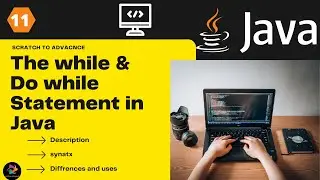 The while and do while statement | while loop vs do while loop | Java programming part 11