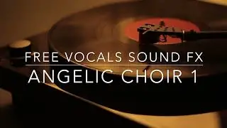 Angelic Choir 1 Free Vocals SFX