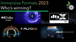 Immersive Formats 2023 - Whos Winning? Getting them all - Auro 3D, Dolby Atmos, dts:X, dts:X Pro