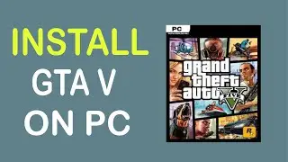 How to Install GTA V on PC (2021) | Easy Steps