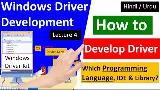 how to develop a driver, write a driver or create drivers hindi urdu | windows kernel programming