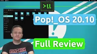 Pop!_OS 20.10 - Full Review