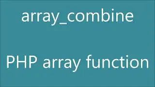 Array Combine | PHP Array Function