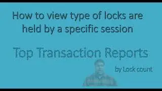 Top Transaction by lock count  SQL SERVER