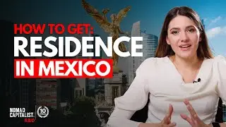 How to Get Residence in Mexico