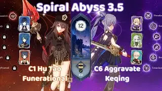 3.5 SPIRAL ABYSS! Funerational & Aggravate Keqing Floor 12 Full Stars [Genshin Impact]