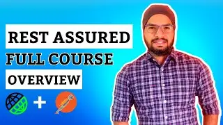 REST Assured API Testing Full Course Overview 2023