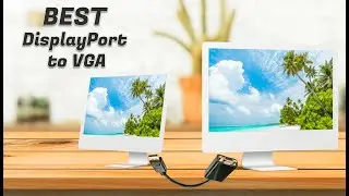 DisplayPort to VGA - Get Strong and Secured Adapters