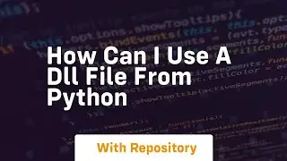 How can I use a DLL file from Python