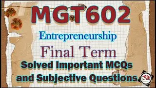 MGT602 Final Term|MGT602 Final Term solved important MCQs|MGT602 solved Final Term paper|