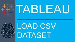 Tableau Desktop | Public Edition | File Load | How to Load A CSV Dataset