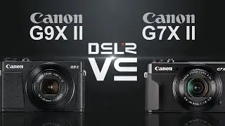 Canon PowerShot G9X Mark II vs Canon PowerShot G7X Mark II