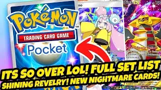 *IT'S SO OVER LOL!!* FULL SHINING REVELRY CARD SET LIST! NEW NIGHTMARE CARDS! (Pokemon TCG Pocket