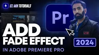 How to Add Fade Effect in Adobe Premiere Pro 2024 | Add Fade Transition in Premiere Pro
