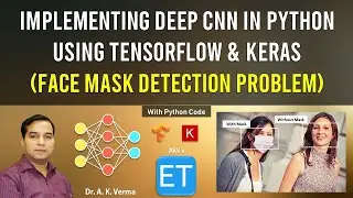 Implementing Deep CNN in Python using Tensor Flow and Keras (Face Mask Detection Problem)