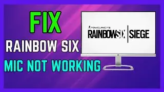 How To FIX Rainbow Six Siege Mic Not Working - (100% Fixed 2024!)