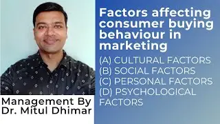 Factors affecting/influencing consumer buying behaviour in marketing (4 Factors)