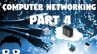 Computer Networking - Part 4 2019 (Network+ Full Course)