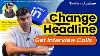 Change Your LinkedIn Headline & Get HR Calls | Part 2 | Kiran Sir