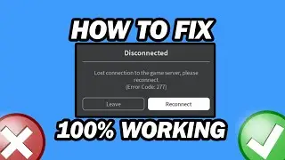 How to Fix Roblox Error Code 277 | Lost Connection to the Game Server, Please Reconnect