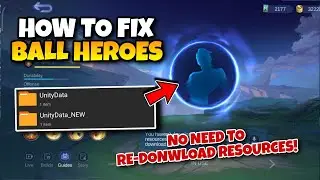 HOW TO FIX BALL HEROES IN MOBILE LEGENDS HOW TO FIX STUCK DOWNLOADING RESOURCES IN MOBILE LEGENDS