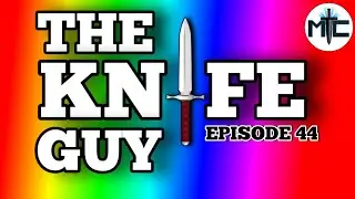 The Knife Guy Episode 44: Retrospective Appreciation