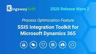 Process Optimization Feature: SSIS Integration Toolkit for Microsoft Dynamics 365