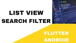 🥳 FLUTTER ANDROID ~ 🥳 LIST VIEW SEARCH FILTER ~ 🥳TUTORIAL