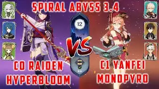 C0 Райдэн Hyperbloom & C1 Янь Фей Monopyro Витая Бездна 12 Этаж [Genshin Impact Abyss 3.4]