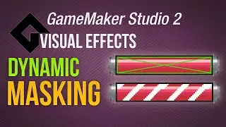 🔴 Dynamic masking [GameMaker Studio 2 | Vfx]