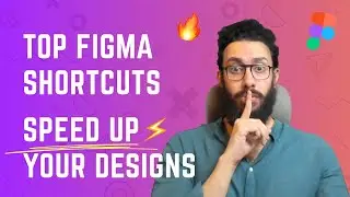 My Top Figma Shortcuts! Speed up your design process