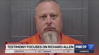 Delphi murders: Day 6 testimony includes search of Allen's home, misfiled report