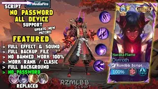 NEW Script Skin Dyrroth Collector Naraka Flame No Password | Full Effect & Sound | MLBB Patch Last