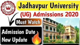 Jadavpur University Admission 2020 | JU Admission | Jadavpur University Admission 2020 date