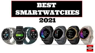 Best Smartwatches of 2021