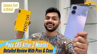 Poco C65 Long Term Review with Camera Test: Better Than Redmi 13C?