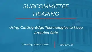 Subcommittee on Cybersecurity, Information Technology, and Government Innovation Hearing