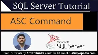 ASC Command in SQL | SQL Server Tutorial for Beginners