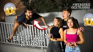 UM ESTRANHO INVADIU MINHA CASA!