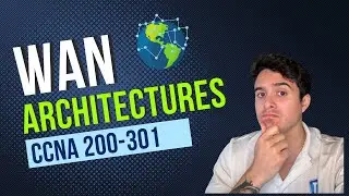 CCNA FULL COURSE 2024: Learn IT! 💻 WAN Architecture - CCNA 200-301 Study Guide