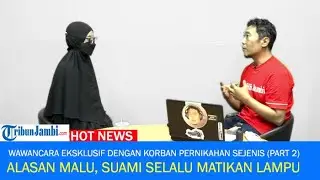 Pernikahan Sesama Jenis di Jambi, Ini Cara Erayani Mengelabui Istrinya | Wawancara Eksklusif