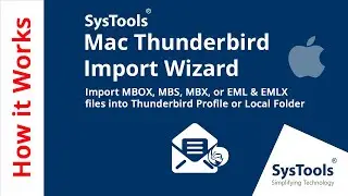 Mac Thunderbird Import Wizard for Importing MBOX, MBX, MBS, EML, and EMLX files to Thunderbird