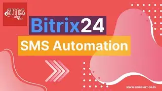 Create SMS Automation in Bitrix 24 CRM