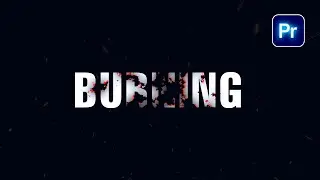 Create a Stunning BURNING TEXT Effect in Premiere Pro | Full Tutorial