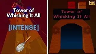 JToH: Tower of Whisking It All (ToWIA) | 4K