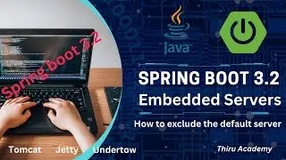 Spring boot embedded servers | How to change Spring boot embedded server | Thiru Academy