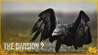 The Division 2 | В ПОИСКАХ ОРЛА | Серия 8