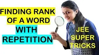 HOW TO FIND RANK OF A WORD IN THE DICTIONARY WITH REPETITION SHORTCUT// JEE