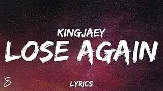 JaeyBxrd - Lose Again (Lyrics)