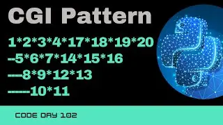 Code 102: CGI - Pattern Printing - 2 | 365 Days of Code